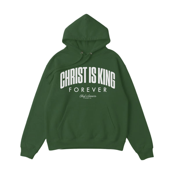 Christ Is King Hoodie (Forrest Green)