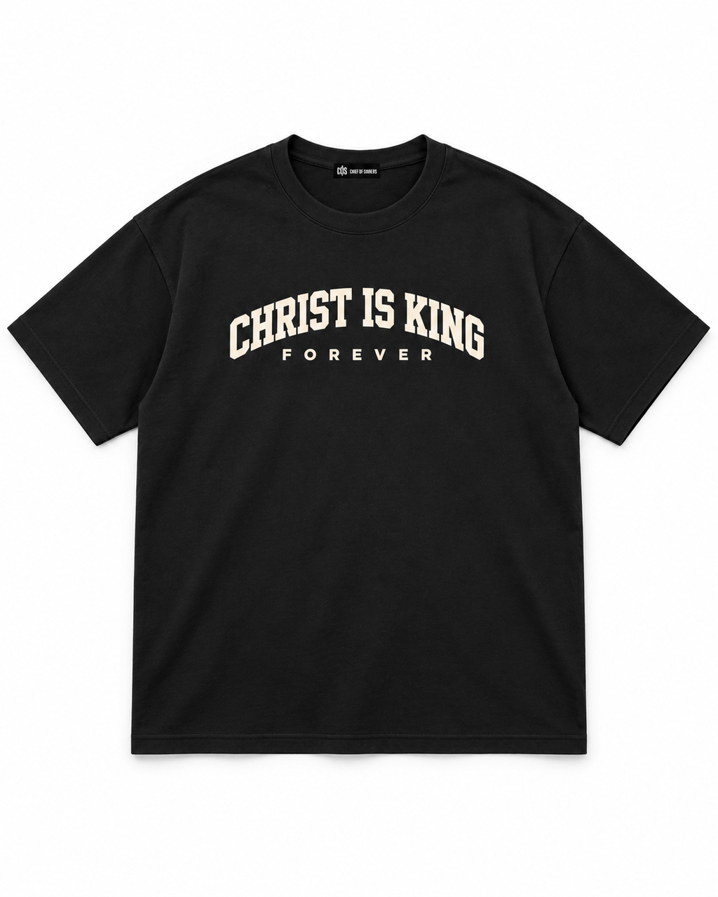 Chief Of Sinners Christ Is King Drop Shoulder Tee Cream — Classic Black tee, front flatlay