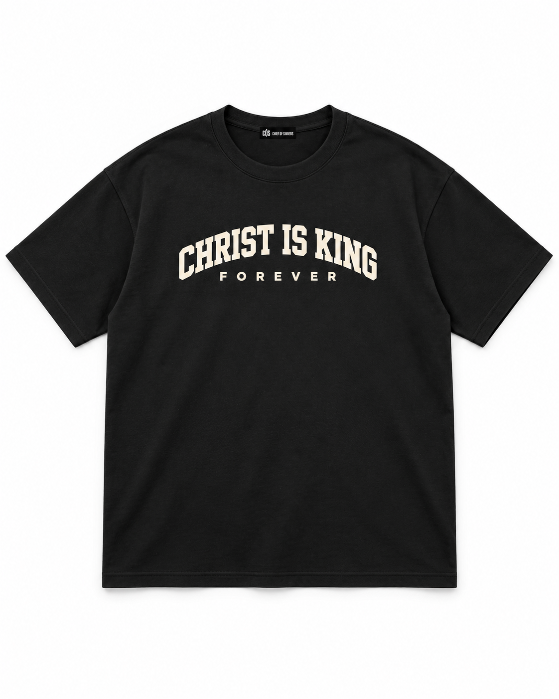 Chief Of Sinners Christ Is King Drop Shoulder Tee Cream — Classic Black tee, front flatlay